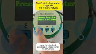 Coriolis flow meter supports oil-water analysis  #chinafactory #flowmeter #coriolis #measurement