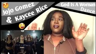 Jojo Gomez ft  Kaycee Rice God Is A Woman Dance REACTION