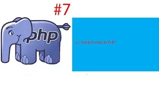 Switch Case In PHP | PHP Tutorial #7