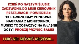 Z restauracji zadzwonili  'Musisz koniecznie zobaczyć to nagranie  Przyjdź sama — nie mów mężowi!'