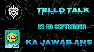 #Tello Talk Today answer/Tello talk 23 September ka jawab Aaj ka jawab