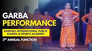 Joyful Garba Performance! | 3rd Annual Function | Rankers International Public School