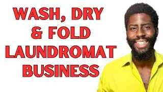 How To Start a Wash, Dry & Fold Laundry Business In 2024