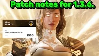 The First Descendants || Patch Notes 1.3.6. Update🙌