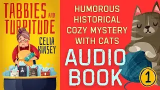 Tabbies and Turpitude Full Humorous 1950s Cozy Mystery Audiobook (Part One of Two)  by Celia Kinsey