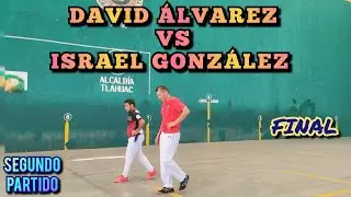 DAVID &Aacute;LVAREZ (Stich)  VS  ISRAEL GONZ&Aacute;LEZ (El Tigre) *FRONT&Oacute;N FERNANDO MEDINA*  Final Pelota vasca