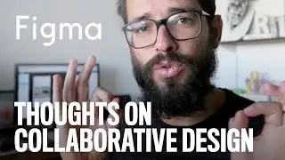 Thoughts On Collaborative Design (Figma 1.0 Review)