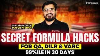 Master QA + DILR + VARC with These Hidden Formula Hacks &mdash; 99%ile Guaranteed | CAT 2025