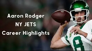 Aaron Rodgers, NY Jets Career Highlights