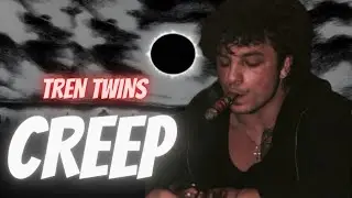 RADIOHEAD - CREEP (SLOWED and REVERB) | Tren Twins