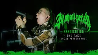 All Shall Perish - Eradication | ONE TAKE Vocal Cover | Daniela 