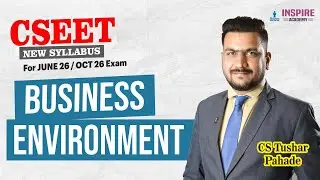 CSEET Business Environment | Lec 3 | June 26 Exam | CS Tushar Pahade #cseet
