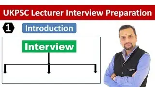 UKPSC Lecturer Interview Preparation | Part 1
