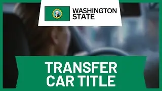 How to Transfer a Car Title in Washington State