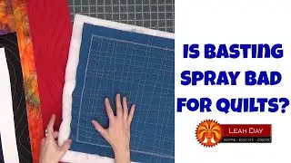Is Basting Spray Bad for Quilts? Hello My Quilting Friends Podcast #42