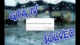 seculauncher failed to start application 2000 fix windows 10 gta iv 2025