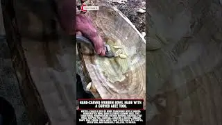 Hand-Carved Wooden Bowl Made with a Curved Adze Tool #Woodworking #WoodArt #Satisfying