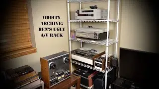 Oddity Archive: Episode 262.5 &ndash; Ben&rsquo;s Ugly A/V Rack
