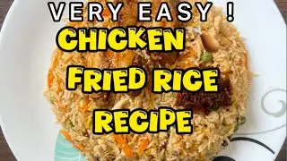 🔥 BEST CHICKEN FRIED RICE Recipe | Easy & Tasty Homemade Fried Rice 🍚🍗