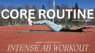 INTENSE AB WORKOUT + RELAXING COOL-DOWN STRETCH | CORE BURNER ROUTINE | LAMBINO TV SEASON 2 EP. 11