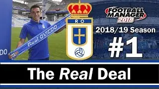 The Real Deal - SUMMER TRANSFERS - Real Oviedo - Football Manager 2018 - S02 E01