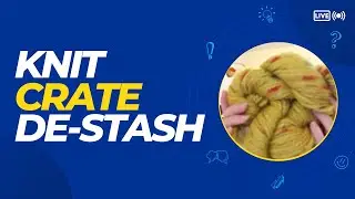 Knit Crate De-Stash Take 2