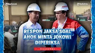 Sidang Tipikor Pertamina, Ahok Minta Jaksa Periksa Jokowi Terkait Pencopotan Direksi