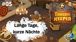 Tavern Keeper Ep. 05 🍺 Schlechtes Wetter im Sumpf. Erz&auml;hl mir was Neues ;-) 🍺 Angespielt deutsch