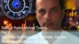 Red Ice Radio: Michael Tsarion 31AUG2008 Part 8