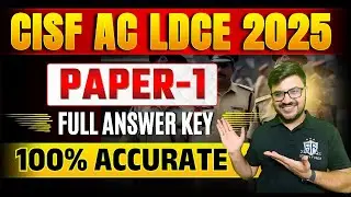 CISF AC LDCE 2025 PAPER-1 ANSWER KEY : SET - A