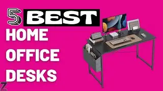 ✅😍Top 5 Best Home Office Desks [ 2024 Buyer's Guide ]