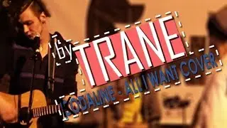 Kodaline - All i want [Cover by Trane] | Street performance