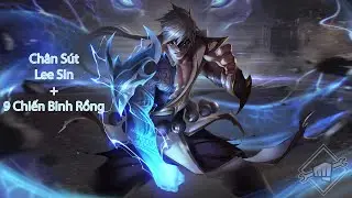 DTCL Mùa 7 - Chân Súi Lee Sin + 9 Chiến Binh Rồng