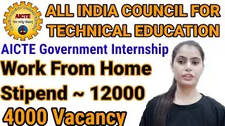 AICTE ~ All India Council for Technical Education Internship / Government of India Internship