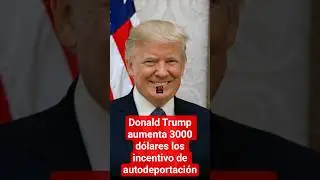 Donald Trump aumenta 3000 d&oacute;lares los incentivo de autodeportaci&oacute;n. #eeuu #imigra #deportation #isi