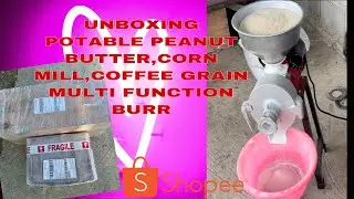 PORTABLE PEANUT BUTTER CORN MILL COFFEE GRAIN MULTI FUNCTION BURR|UNBOXING AND REVIEW