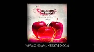 CINNAMUN BELOVED - DISTANT MEMORIES