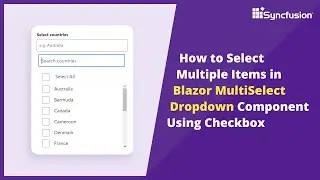 Как выбрать несколько элементов в компоненте раскрывающегося списка Blazor MultiSelect