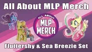 Review - My Little Pony Fluttershy and Sea Breezie Set