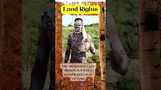Aboriginal History Land Rights