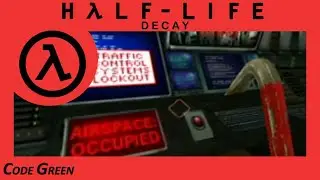 Half-Life: Decay [PS2] - Chapter 6: Code Green (Walkthrough)