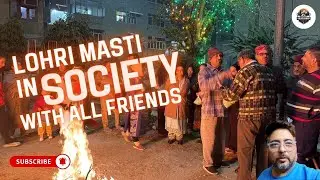 Lohri Night With Society Friends 🔥 | Dance, Bonfire & Full Masti 😍