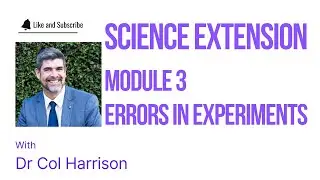 Science Extension Mod 3 Errors in Practical Investigations
