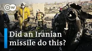 Iran plane crash: Missile 'likely' shot Ukraine jet down | DW News