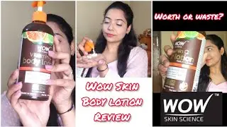 WOW SKIN SCIENCE BODY LOTION Review | Body lotion for dry skin Coupon code -WOWNATURE20