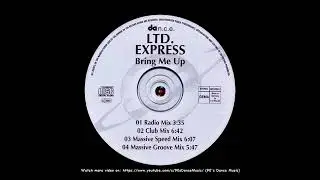 Ltd. Express - Bring Me Up (Massive Speed Mix) (90's Dance Music) ✅