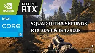 Squad ULTRA settings RTX 3050 & I5 12400F