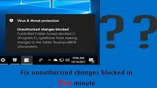 How to fix unauthorized folder access Blocked || Virus threat protection
