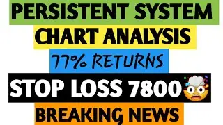 PRESISTENT SYSTEM SHARE||PRESISTENT SYSTEM STOCK||STOP LOSS||CHART ANALYSIS||77% RETURNS||PRESISTENT
