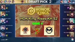 Droar Honor vs Team Max | GAME 4 | ការប្រកួត HOK King Rises KH S2 | HOK GameKH
